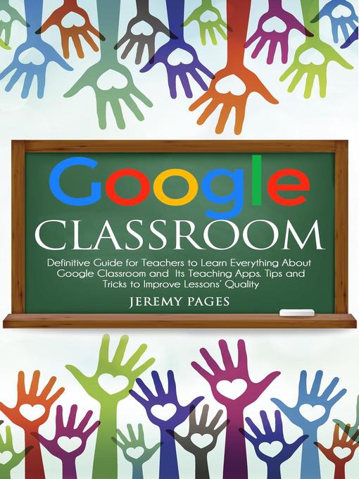 Title details for Google Classroom by Jeremy Pages - Available